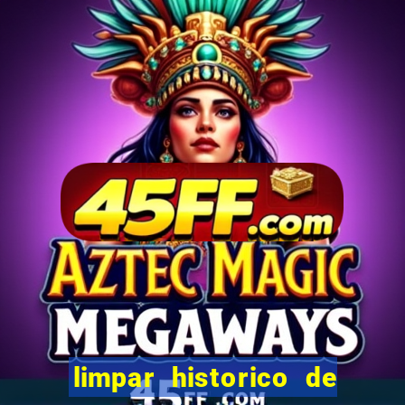 limpar historico de apostas bet365
